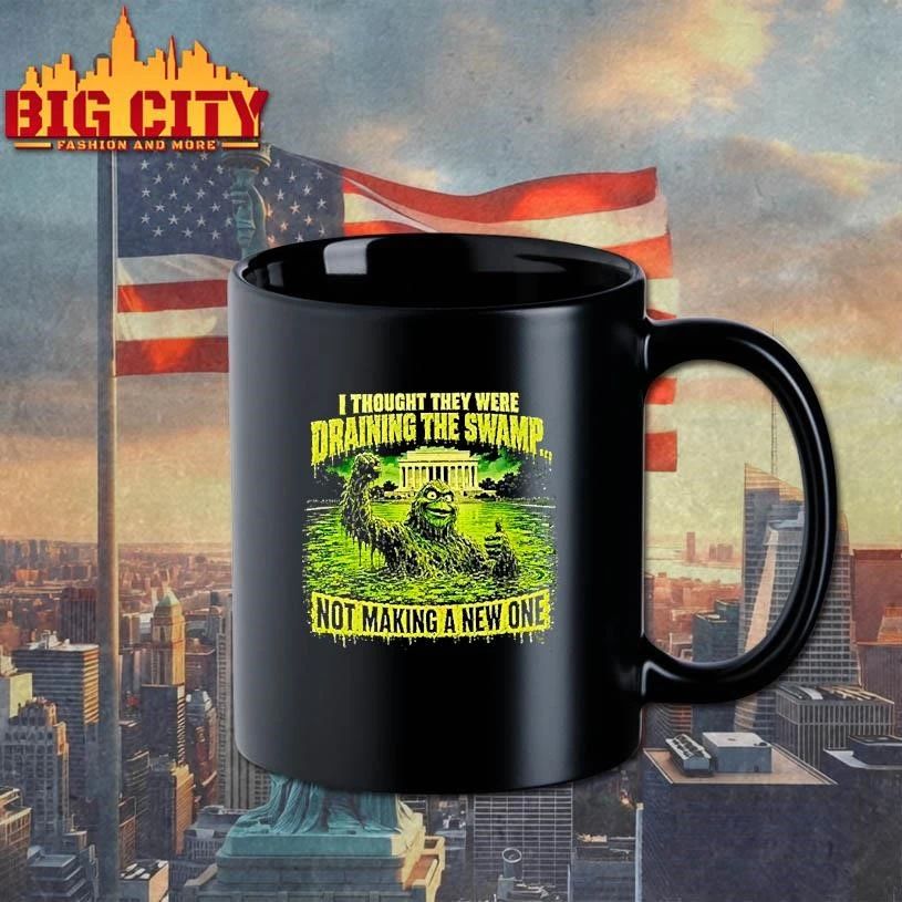 Green Swamp Monster I Thought They Were Draining The Swamp Not Making A New One Shirt