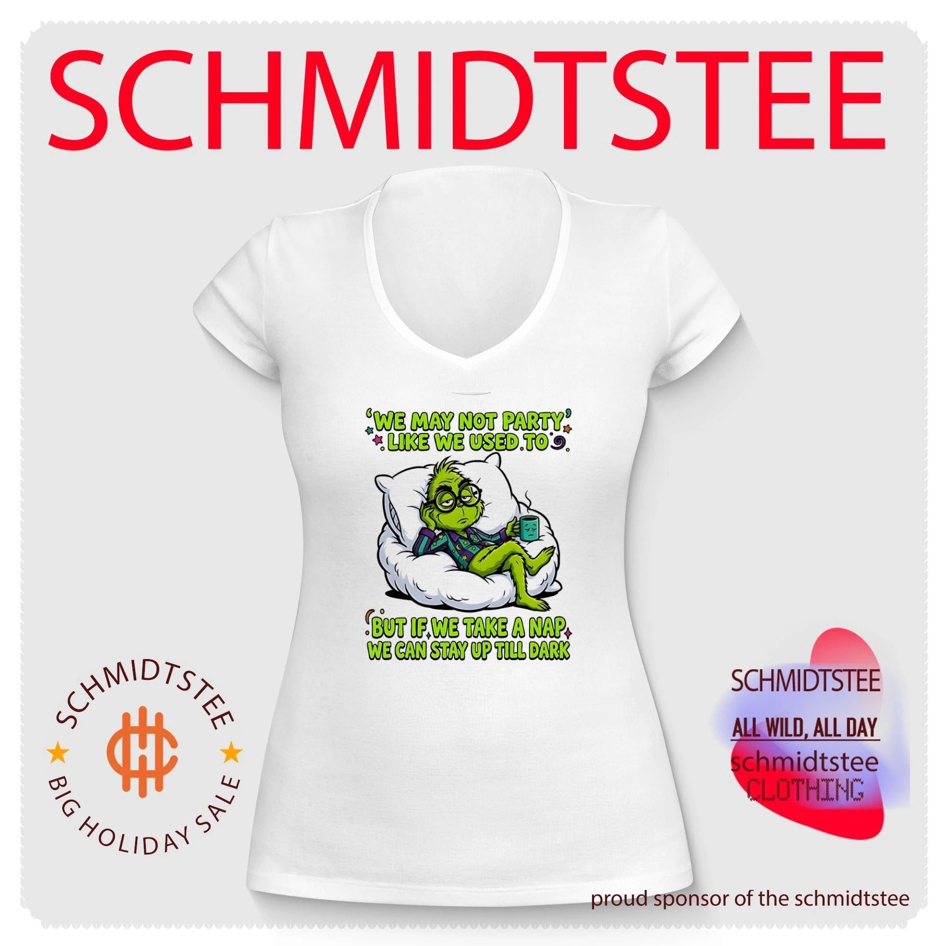 We may not party like we used to but if we take a nap Green Grinch shirt