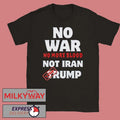 Anti War Iran No More Blood Stop Trump Peace shirt