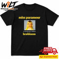 Miss Paramour Is Turning Your Children Lesbians Shirt