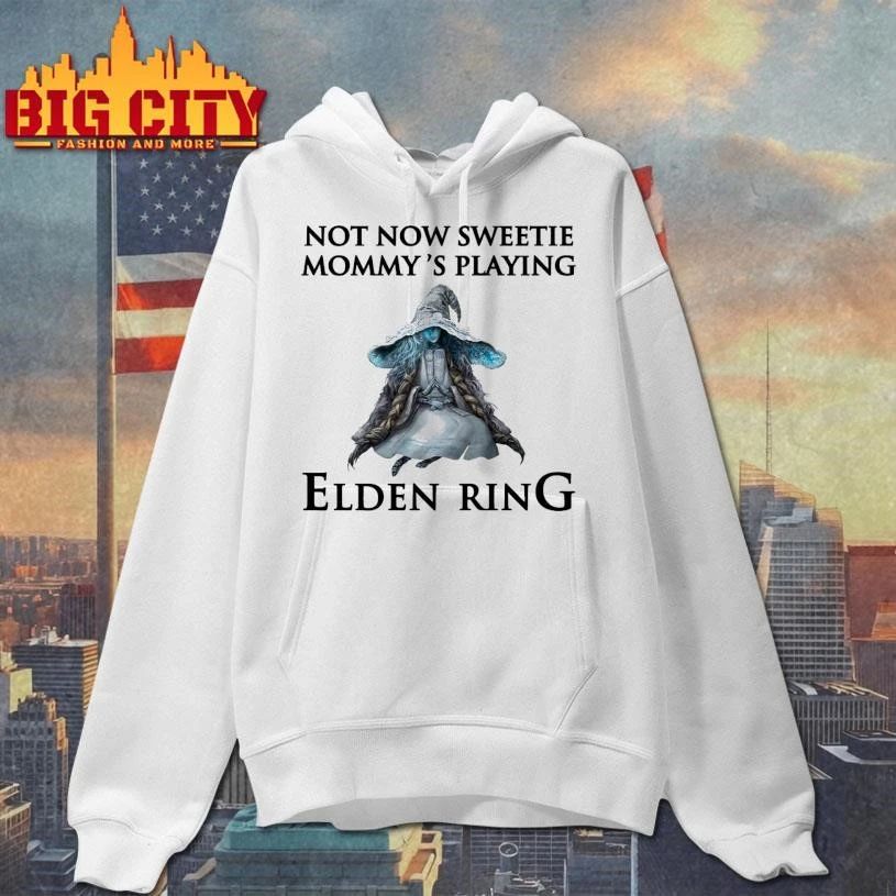 Not Now Sweetie, Mommy’s Playing A Video Game Shirt