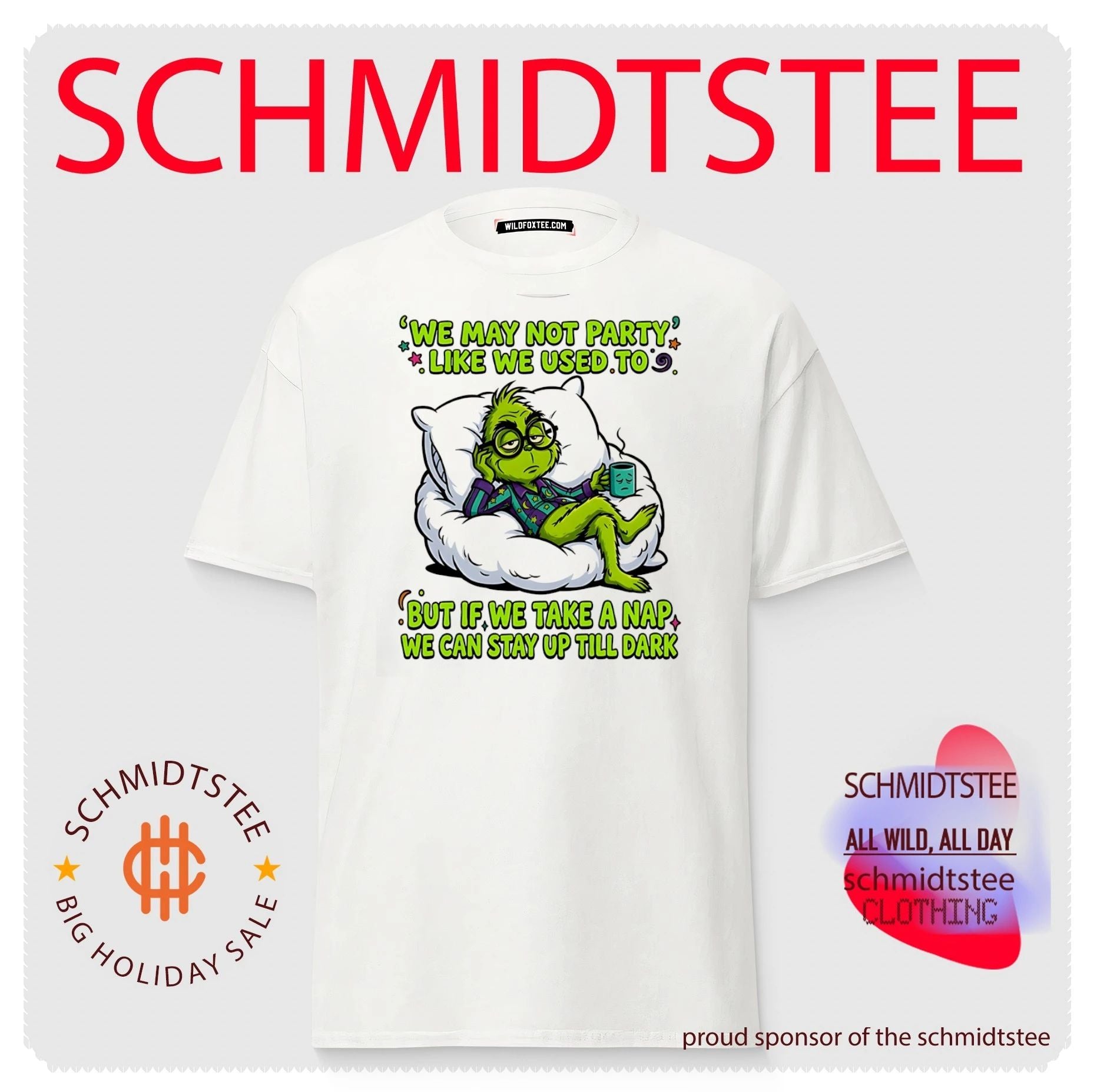 We may not party like we used to but if we take a nap Green Grinch shirt