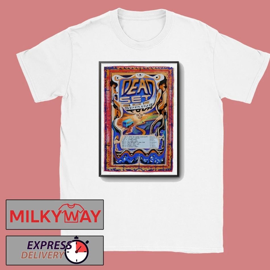 Dead Set 805 Spring Tour 26 Poster shirt
