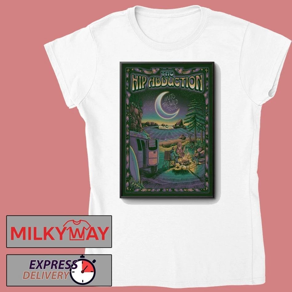 The Hip Abduction Into The Wild Tour 2026 shirt
