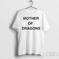 Classic Mother The Dragons T Shirts