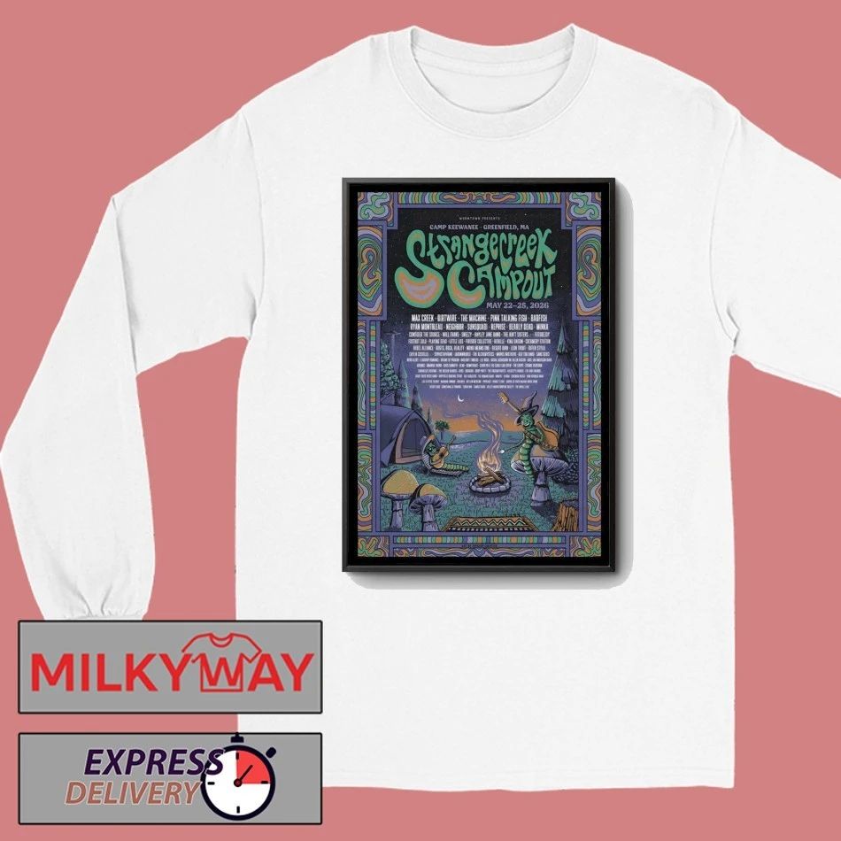 Strangecreek Campout Greenfield MA 5 22-5 25 2026 Poster shirt