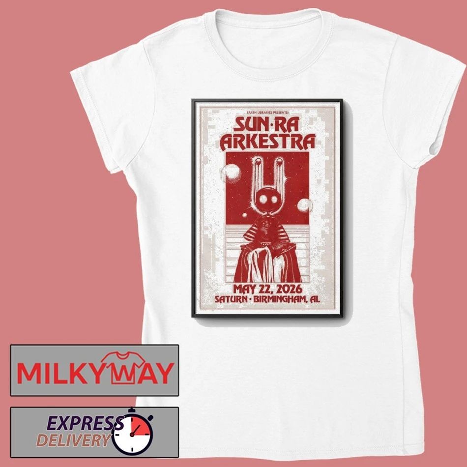 Sun Ra Arkestra May 22 2026 Saturn in Birmingham AL Poster shirt