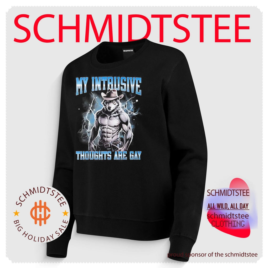 My intrusive thoughts are gay hard wolf meme shirt
