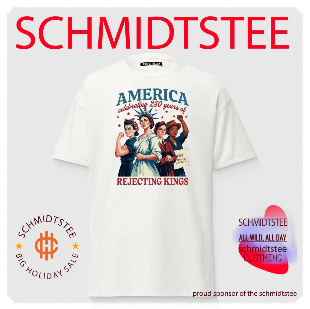 America celebrating 250 years of Rejecting Kings Liberal Patriotic shirt