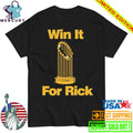 Rick Rizzs Win It For Rick Shirt