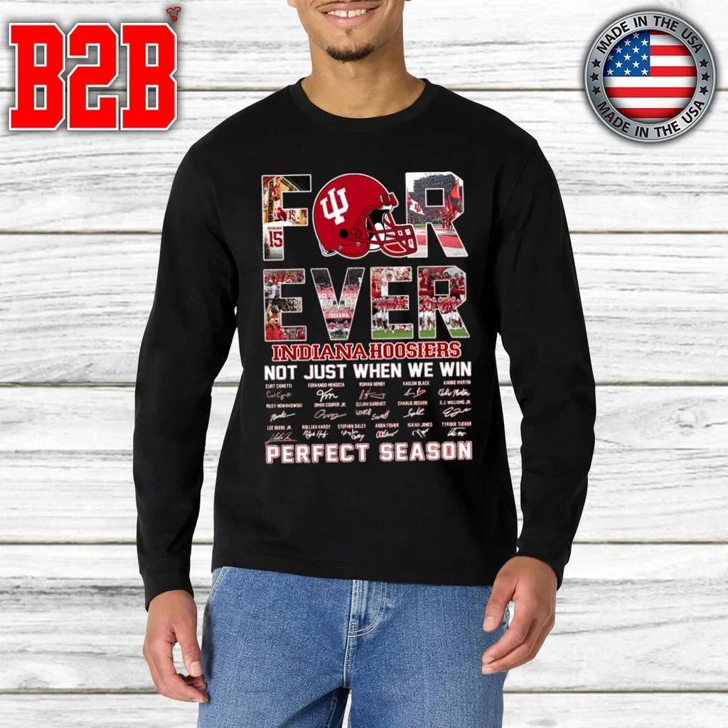 Indiana Hoosiers Forever Indiana Hoosiers Not Just When We Win Shirt