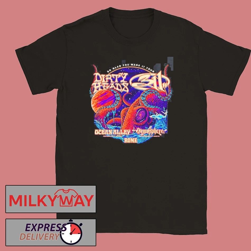 Dirty Heads With 311 Ocean Alley Atmosphere And ROME So Glad You Made It Tour North America 2026 Schedule Dates Two Sided T-Shirt