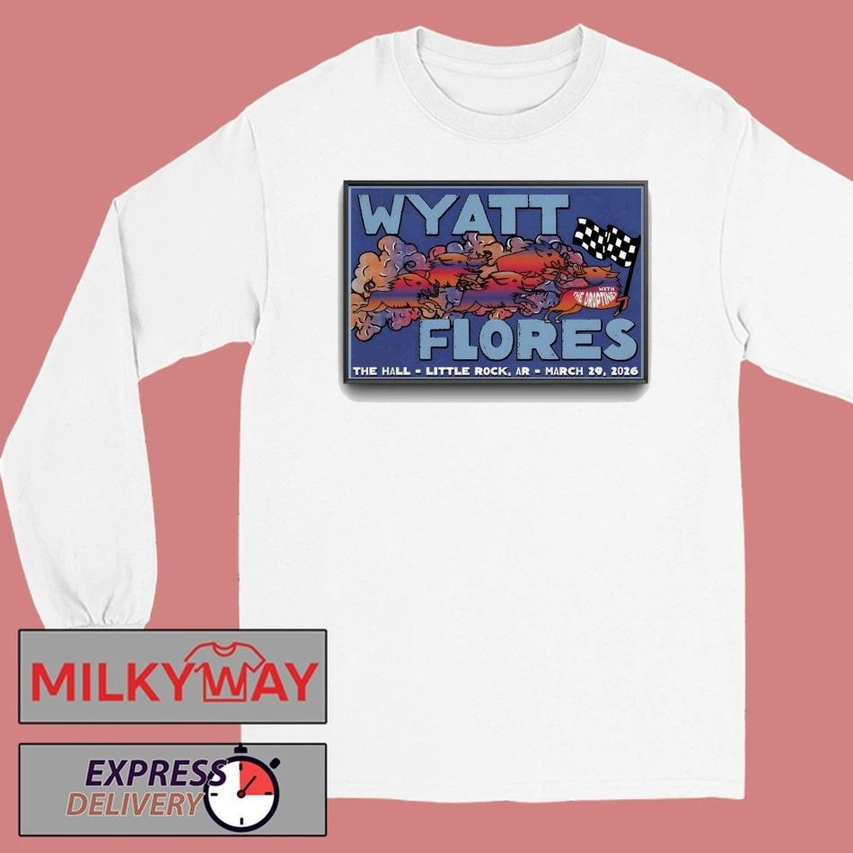 Wyatt Flores The Hall In Little Rock AR Mar 29 2026 Poster shirt