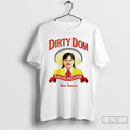 Classic Dirty Dom Tapatio Salsa Picante Hot Sauce T Shirts