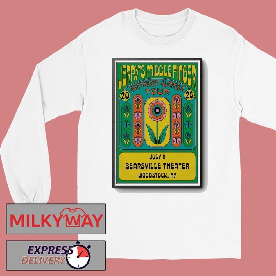 Jerry’s Middle Finger July 9 2026 In Woodstock, NY Tour Poster shirt