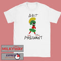 Marvin The Martian Get Pregnant Shirt