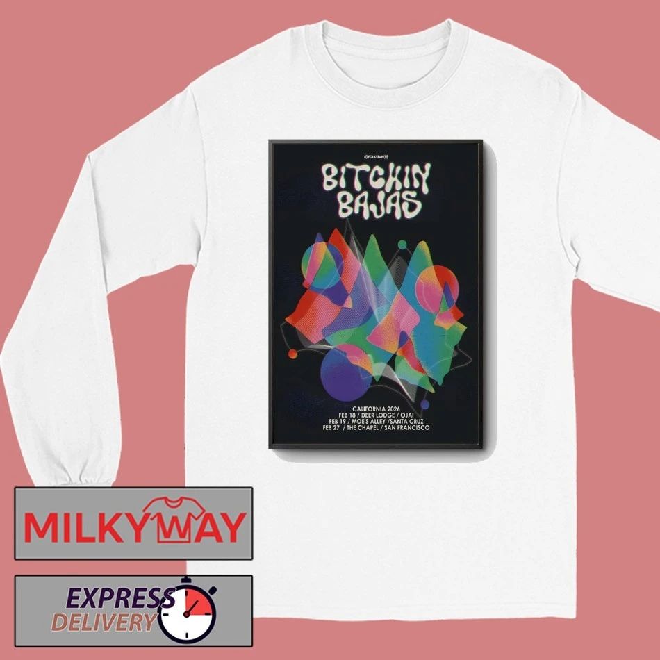 Bitchin Bajas Tour California 2026 Poster shirt