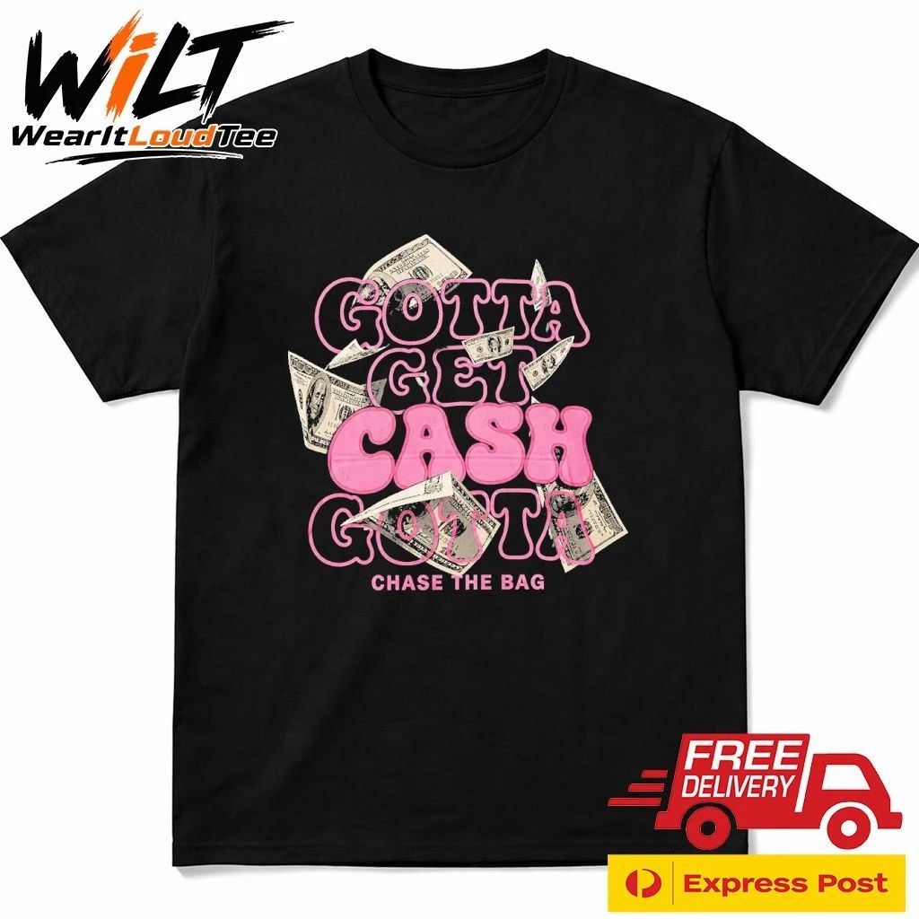 Sadstonie Gotta Get Cash Gotta Chase The Bag Shirt