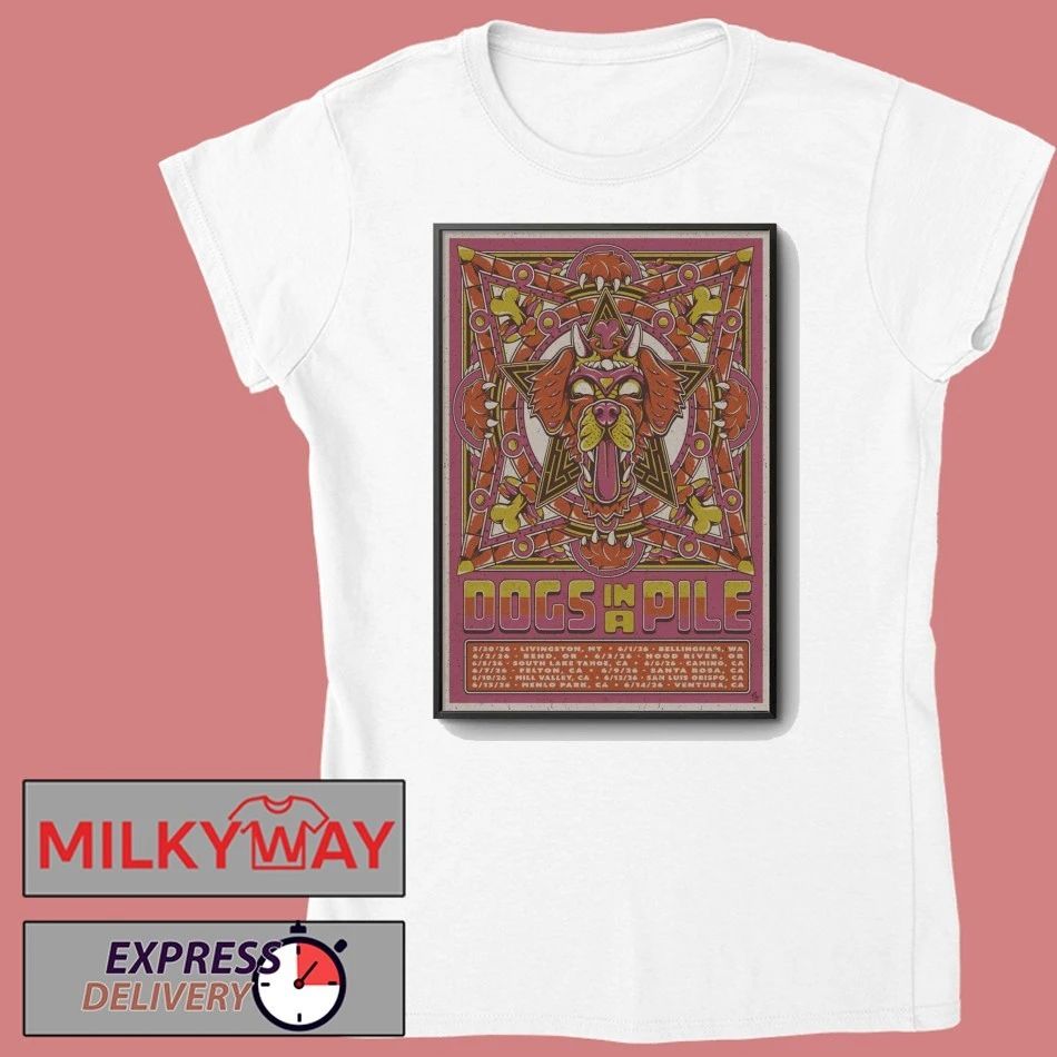 Dogs In A Pile West Coast 2026 Shows Poster shirt