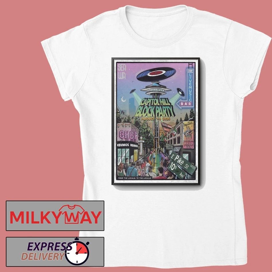 Capitol Hill Block Party In Seattle WA On Aug 7-9 2026 Poster shirt