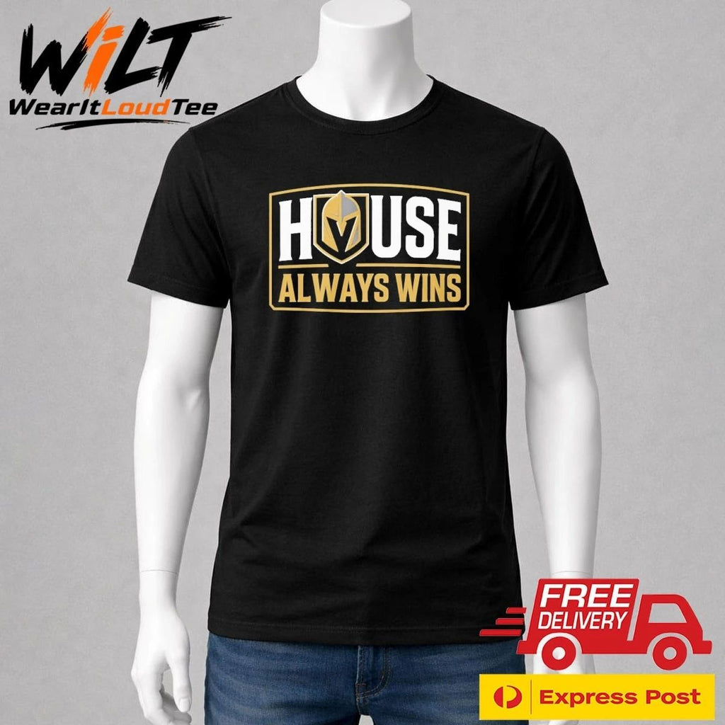 Vegas Golden Knights House Always Wins Shirt