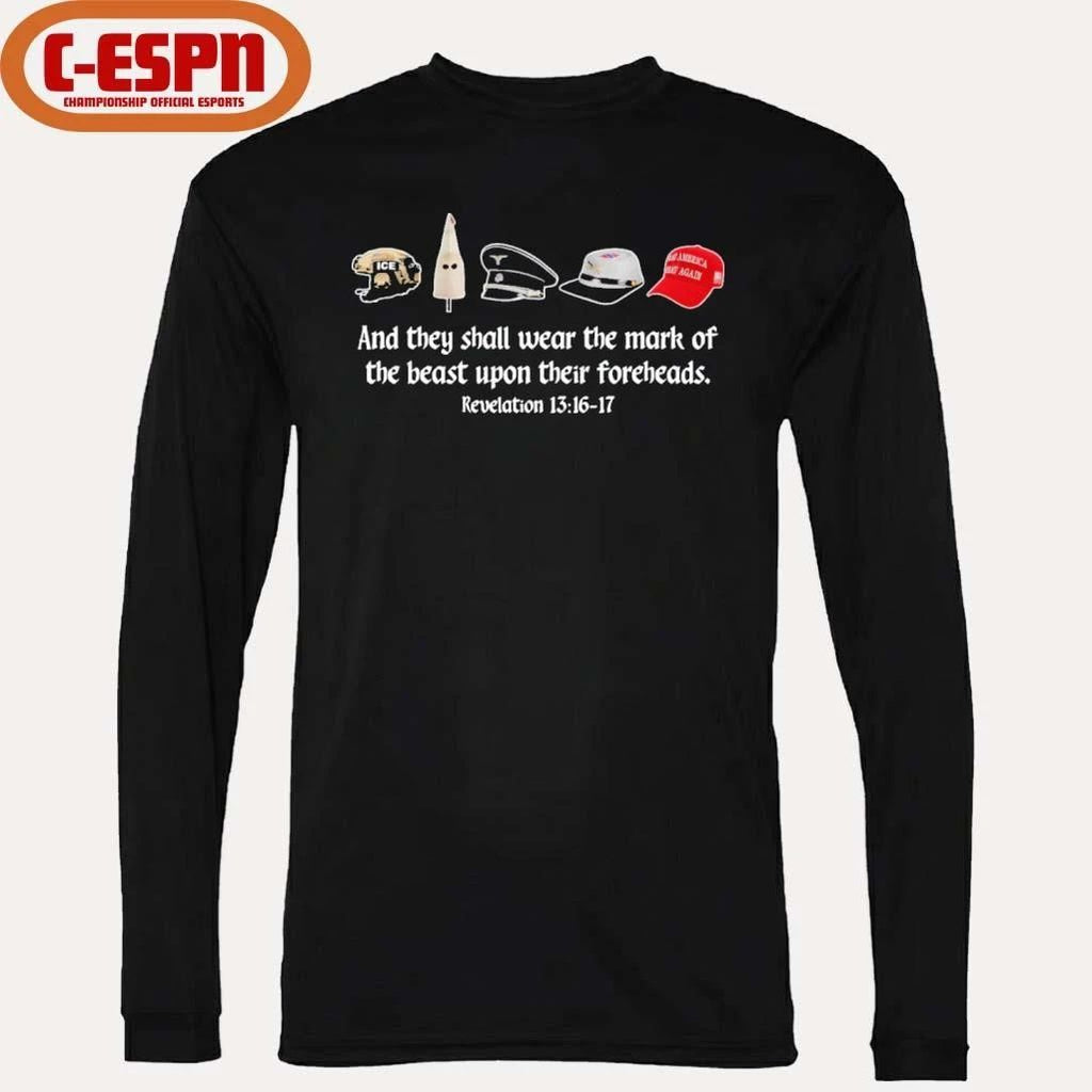 And They Shall Wear The Mark Of The Beast Upon Their Foreheads Revelation 13 16 17 T-Shirt