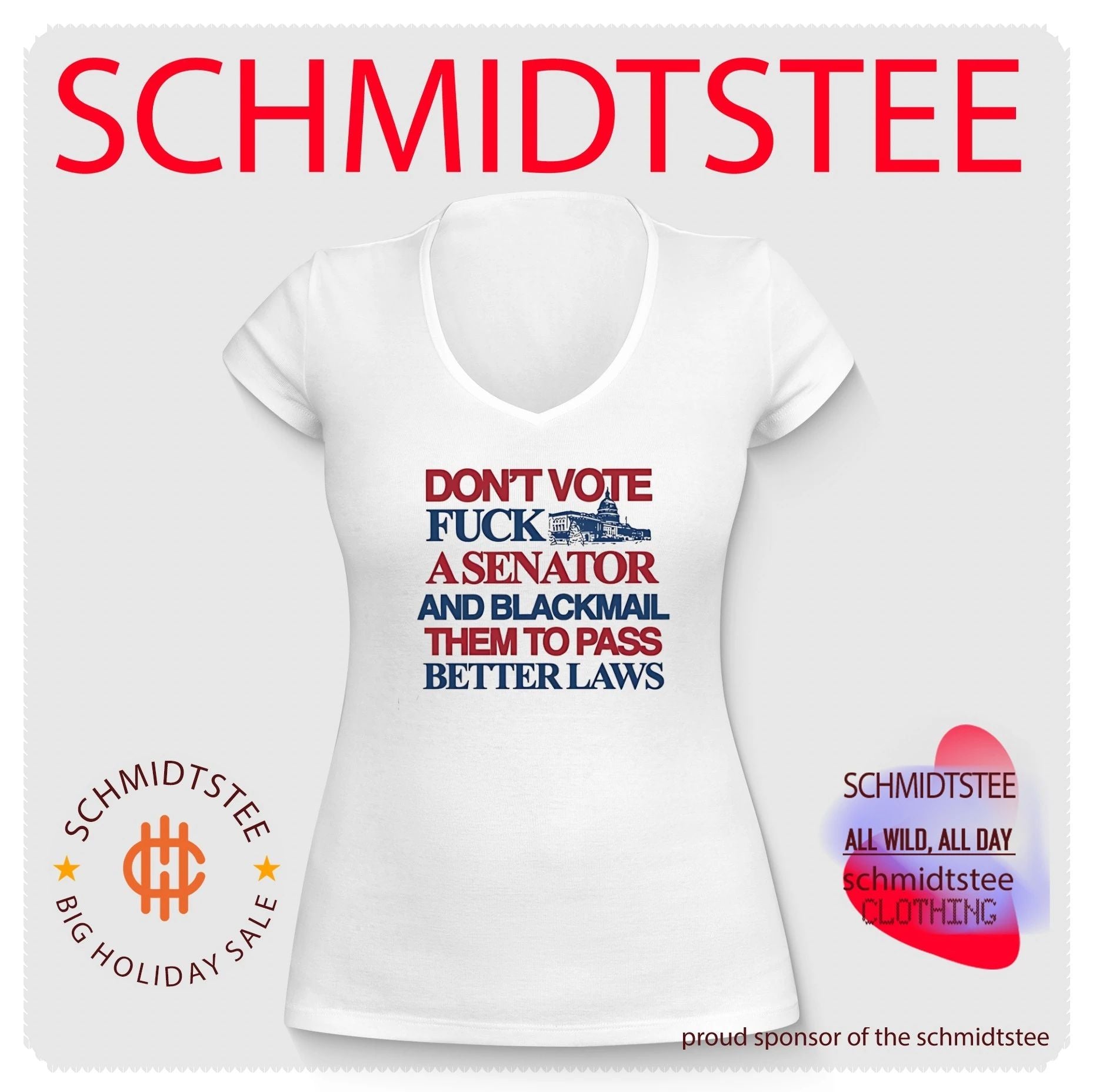 Don’t vote fuck a senator and blackmail them to pass better laws shirt