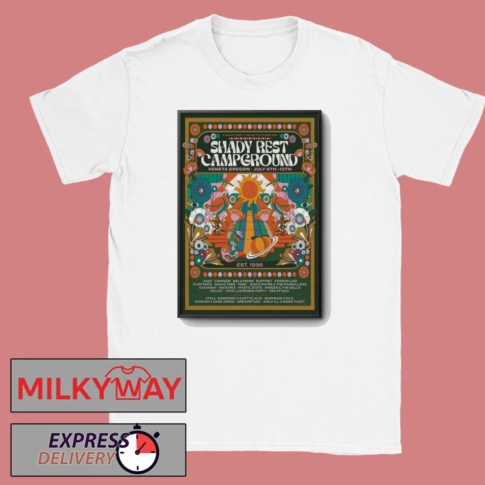 Shady Rest Campground 7 9-7 13 2026 Veneta OR Poster shirt