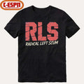 RLS Radical Left Scum Shirt