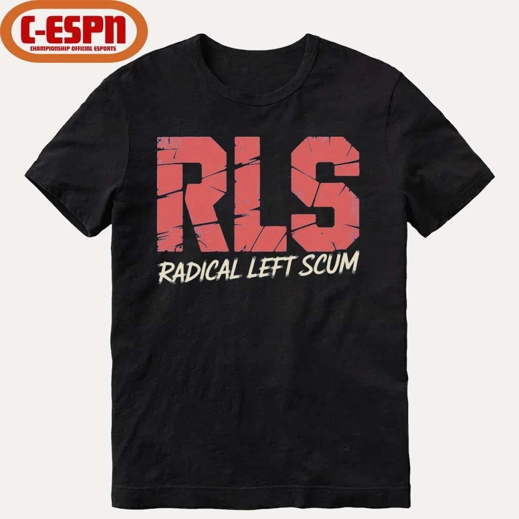 RLS Radical Left Scum Shirt