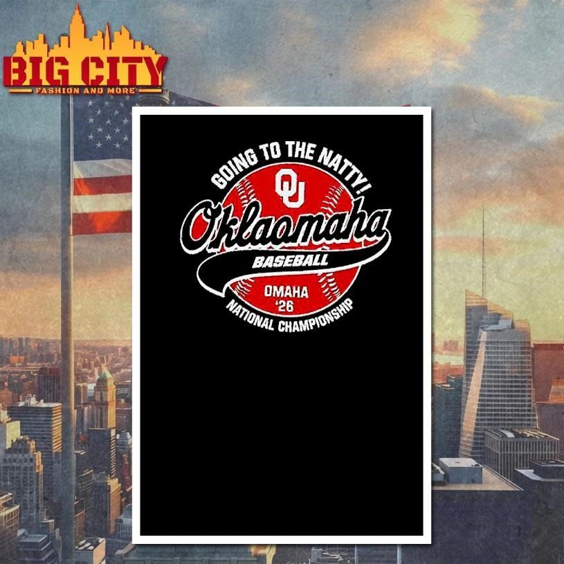 Oklahoma Sooners Oklamaha baseball going to the natty national championship T Shirt