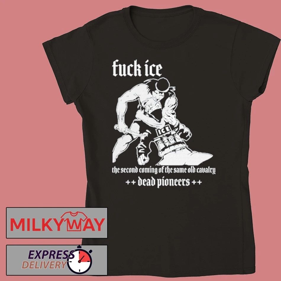 Dead Pioneers Fuck ICE 2026 shirt