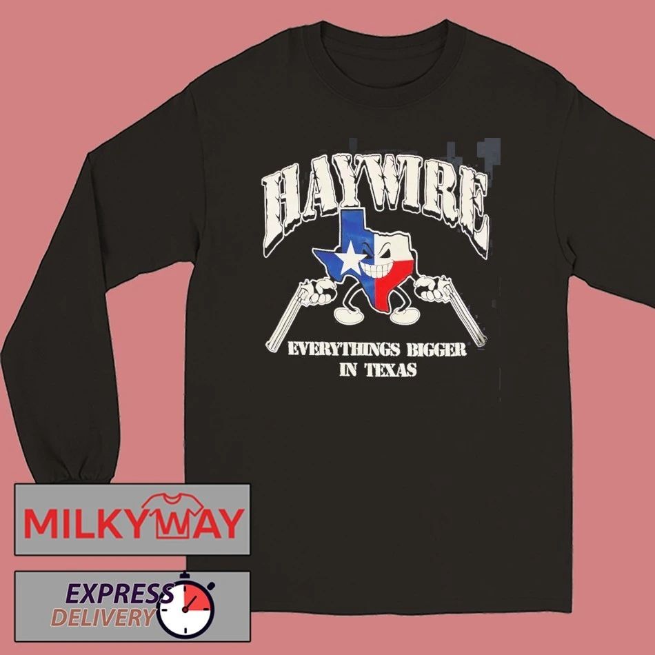 Haywire X Drain Headline Is Your Friend Tour 2026 Texas Run Shows Merch Everything Bigger In Texas T-Shirt