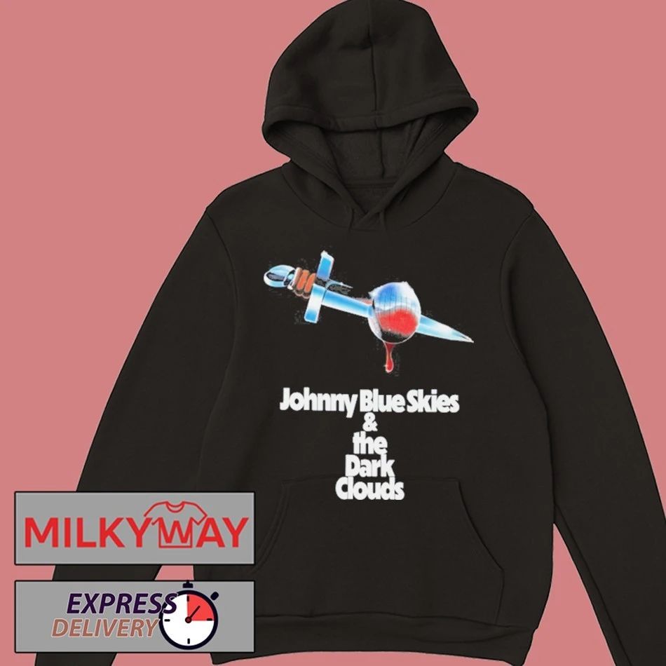Johnny Blue Skies & The Dark Clouds Shirt