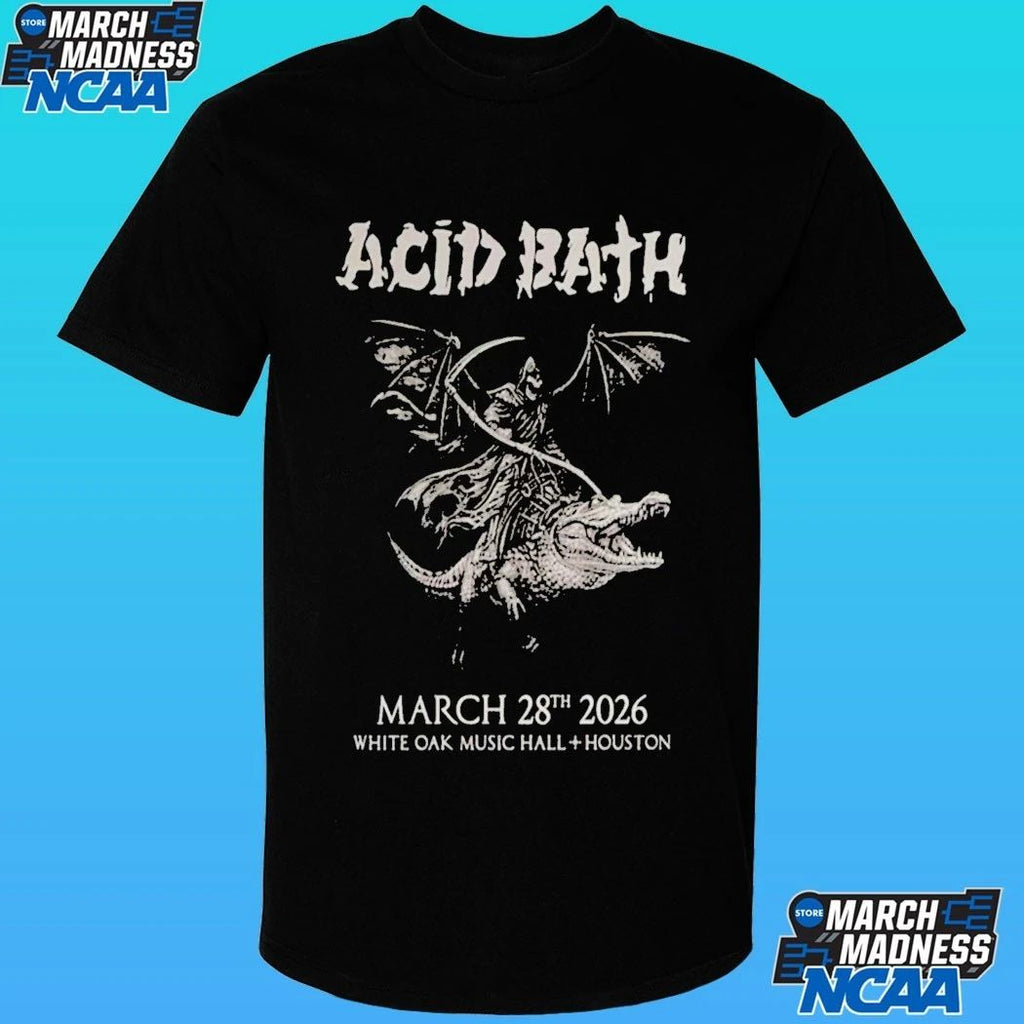 Acid Bath Signed Houston, Tx March 28, 2026 Shirt
