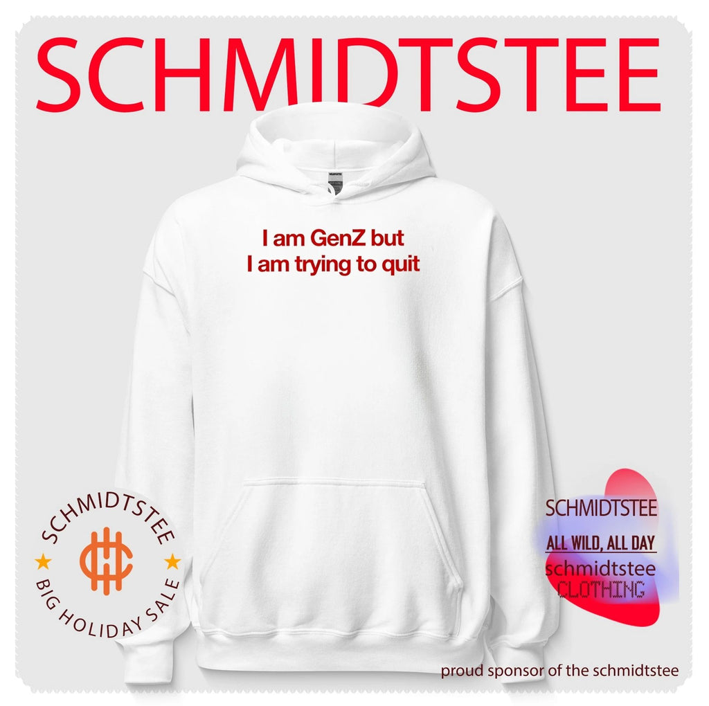 I am Genz but I am trying to quit text shirt
