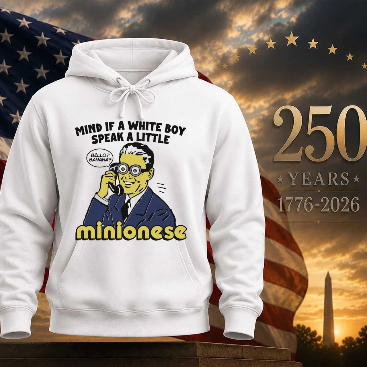 Mind If A White Boy Speak A Little Minionese Shirt