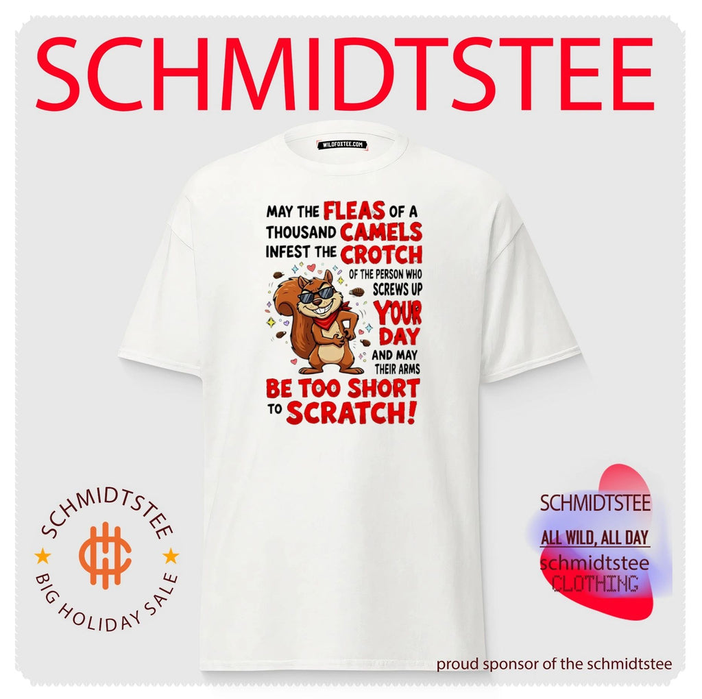 Fleas camels crotch your day be too short scratch cartoon squirrel shirt