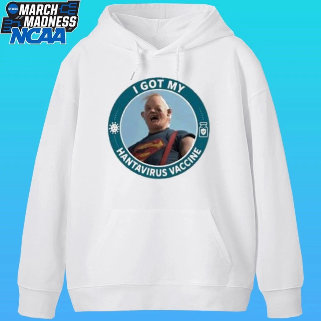 I Got My Hantavirus Vaccine Sloth The Goonies Shirt
