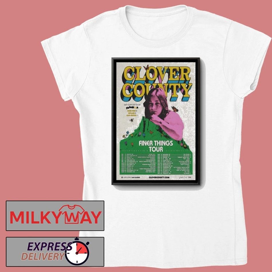 Clover County Poster Finer Things Tour 2026 shirt