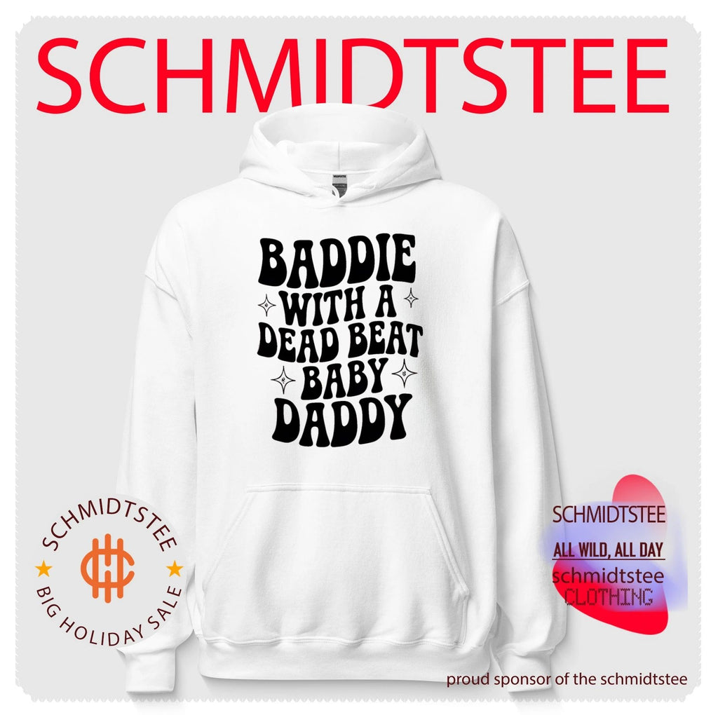 Baddie with a dead beat baby daddy simple shirt
