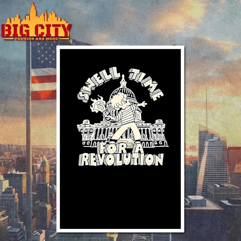 Swell Time For A Revolution Shirt