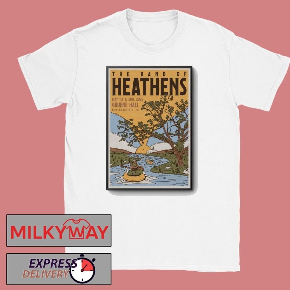 The Band Of Heathens New Braunfels TX 5 1-5 2 2026 Poster shirt