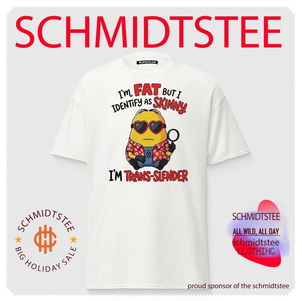 I’m fat but I identify as skinny funny Minion shirt
