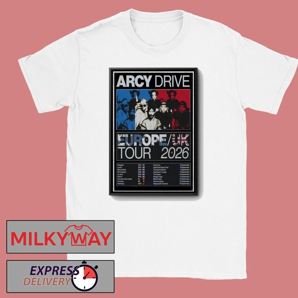 LIMITED Poster Arcy Drive Tour EUROPE UK 2026 shirt