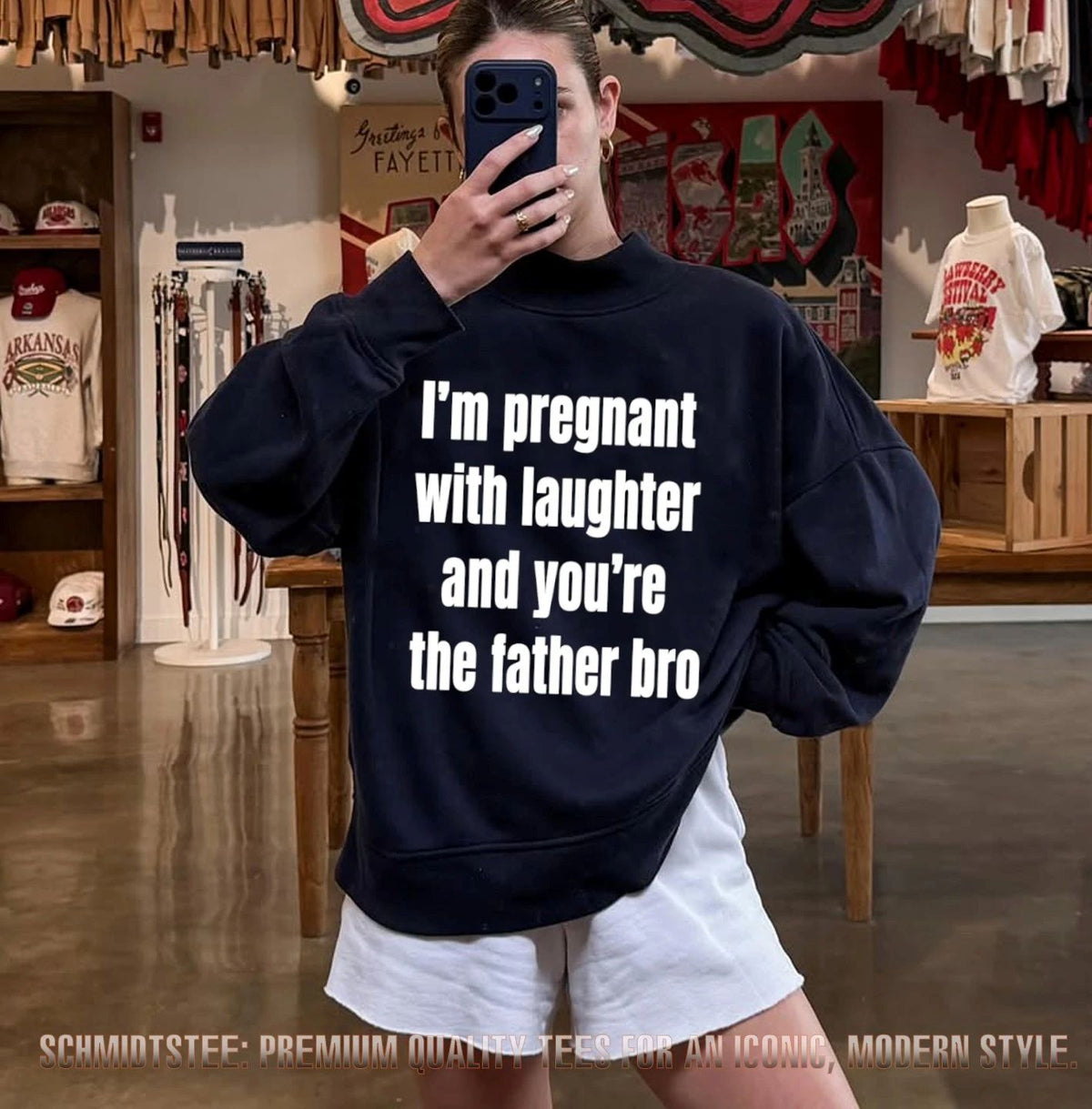 I’m pregnant with laughter and you’re the father bro shirt