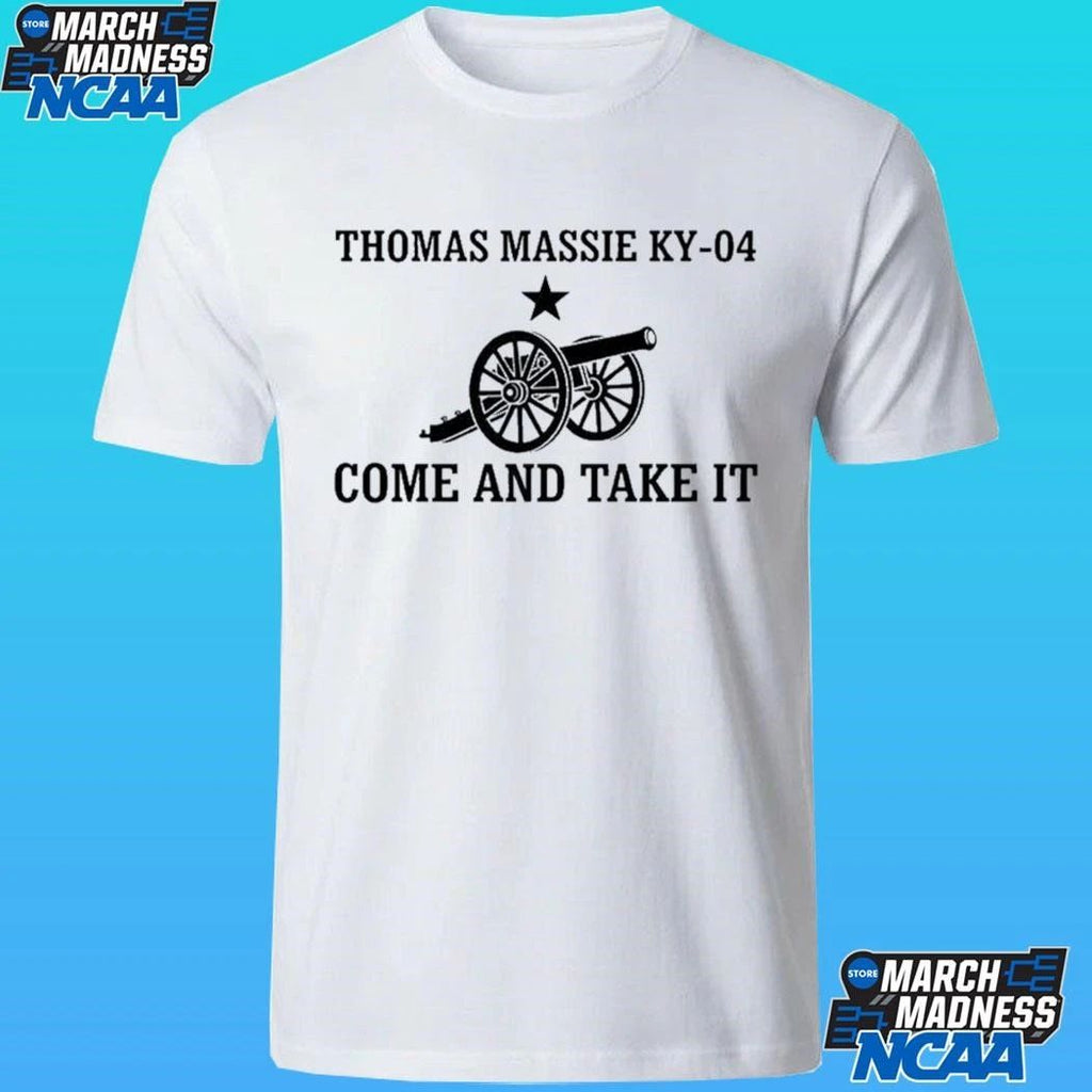 Thomas Massie Ky-04 Come And Take It Shirt