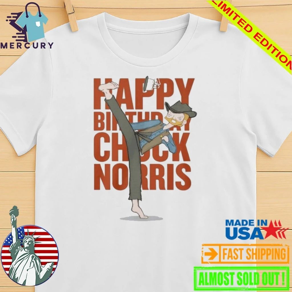 Happy Birthday Chuck Norris 2026 Shirt
