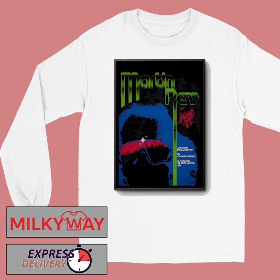 Martin Rev Jun 4 2026 The Chapel in San Francisco CA Poster shirt