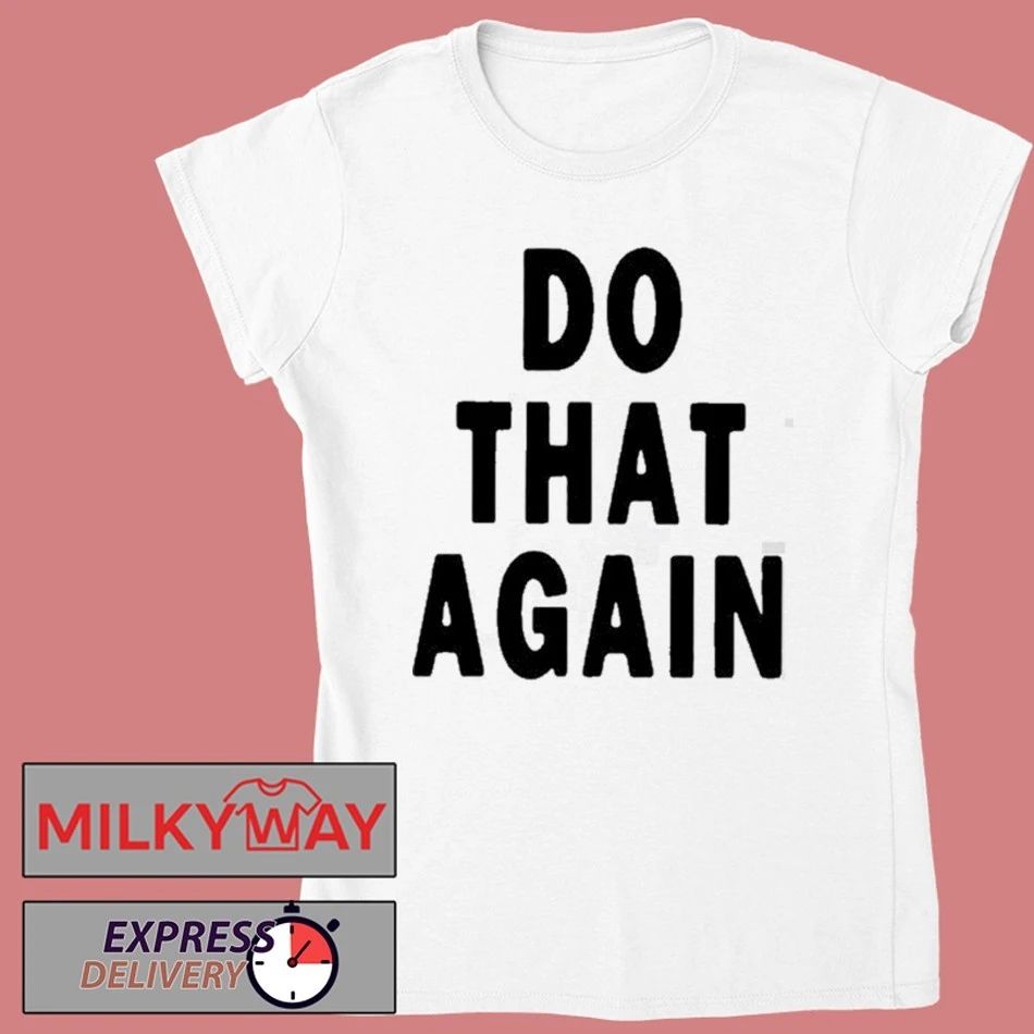 2026 Malcolm Todd Do That Again shirt